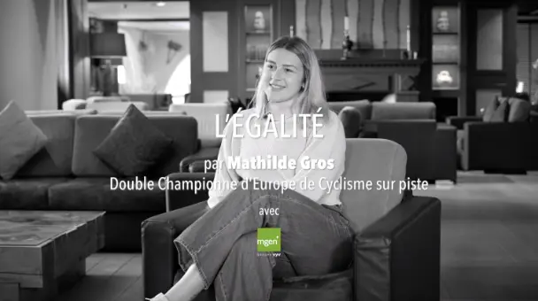 Vidéo vignette L'égalité (bis) Mathilde Gros